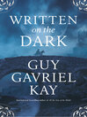 Written on the Dark